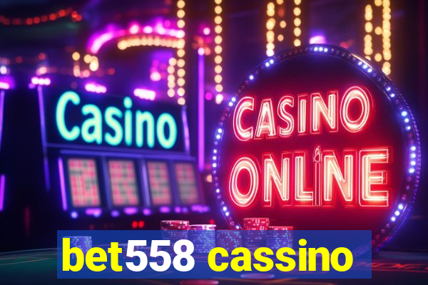 bet558 cassino